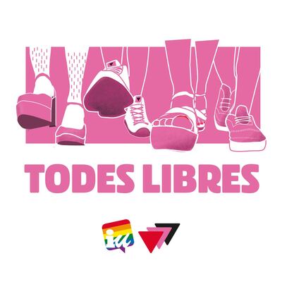 TODES LIBRES. Queremos vidas plenas y felices. Día del Orgullo LGTBIQA+