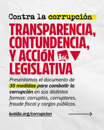 Contra la corrupción: transparencia, contundencia y acción legislativa para la regeneración democrática
