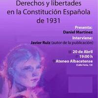 Daniel Martínez presenta el libro ‘Derechos y libertades en la Constitución de 1931’, de Javier Ruiz