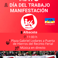 Izquierda Unida Albacete anima a los trabajadores a sumarse a la manifestación del 1º de Mayo